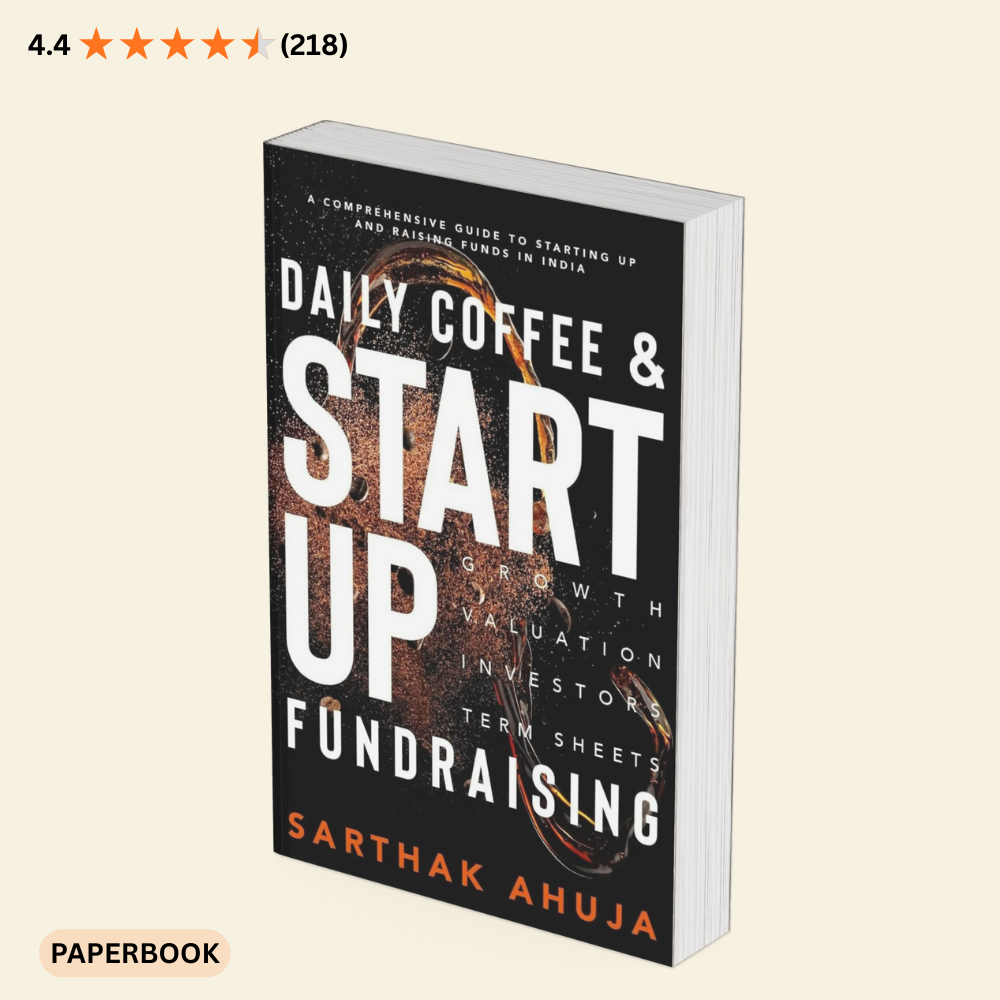 Daily Coffee & Startup Fundraising book by Sarthak Ahuja, paperback guide to startup growth and fundraising in India