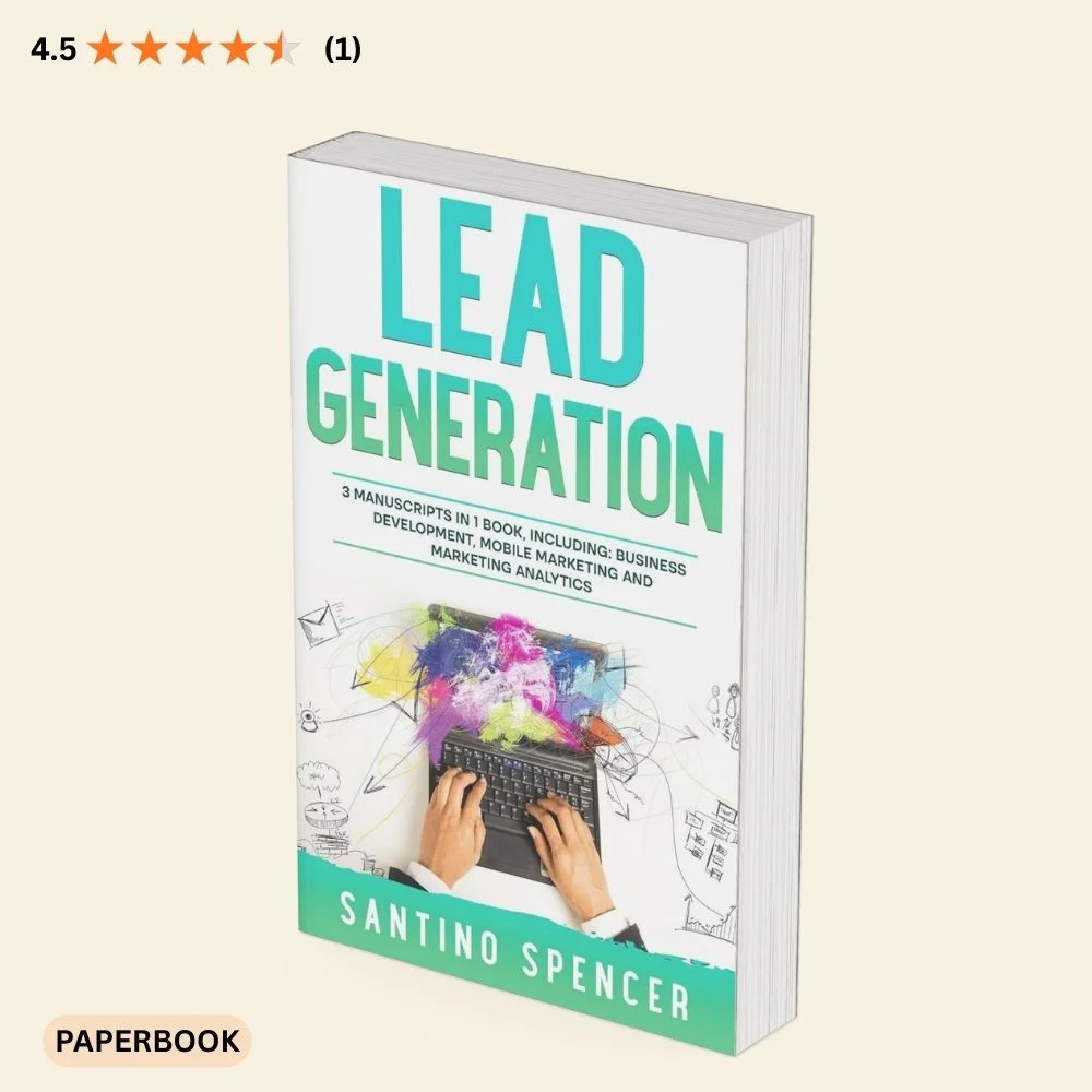 Lead Generation book cover by Santino Spencer showing hands typing on a laptop with colorful digital marketing graphics, symbolizing online lead generation and analytics. Lead generation strategies